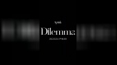 Dilemma(Teaser2)