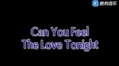 CAN YOU FEEL THE LOVE TONIGHT (KTV版)