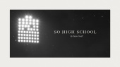 So High School(Lyric Video)