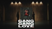 Gang Gang Love