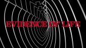 Evidence Of Life(Visualiser)