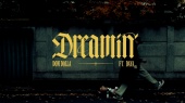 Dreamin(Official Video)