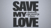 Save My Love(Lyric Video)